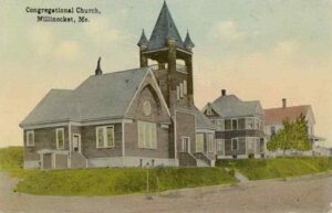 Congregational Church in Millinocket, Maine
