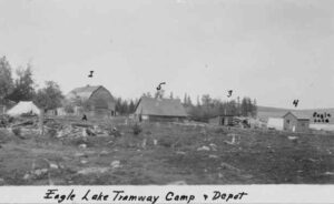 Eagle Lake Tramway Camps and Depot