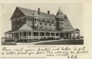 Great Northern Hotel in Millinocket, Maine