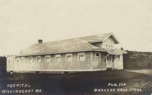 The Original Millinocket Hospital