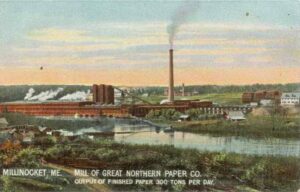 MiGreat Northern Paper Company Postcard of the Millinocket Mill
