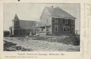 St. Martin of Tour Catholic Church and Parsonage in Millinocket, Maine